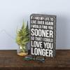 Primitives by Kathy 27283 Classic Box Sign, I Could Love You Longer view 3