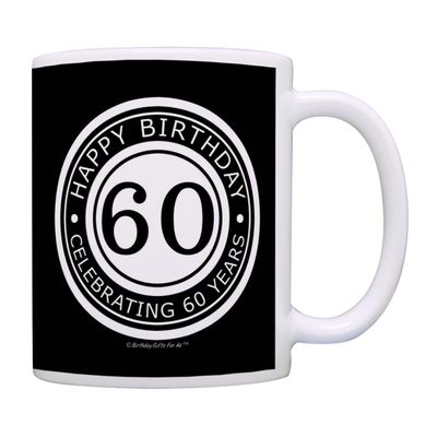 Birthday Gifts For All 60th Happy Birthday Celebrating 60 Years Gift 11oz Ceramic Coffee Mug with Handle