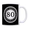 Birthday Gifts For All 80th Happy Birthday Celebrating 80 Years Gift 11oz Ceramic Coffee Mug with Handle view 1