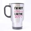 I'm Not Bossy I Am the Boss - Funny Travel Mug 14oz Coffee Mugs or Tea Cup Cool Birthday/christmas Gifts for Men,women,him,boys and Girls view 1
