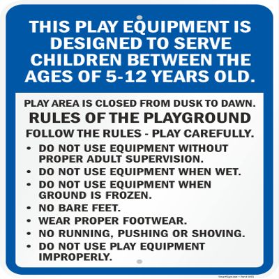 SmartSign 24 x 18 inch Play Equipment Designed To Serve Children 5-12 Years Old - Rules Of The Playground Metal Sign, 80 mil Laminated Rustproof Aluminum, Blue, Black and White, Made in USA