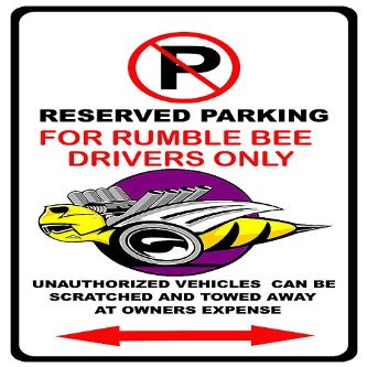 Rumble Bee Pickup Truck Logo No Parking Sign