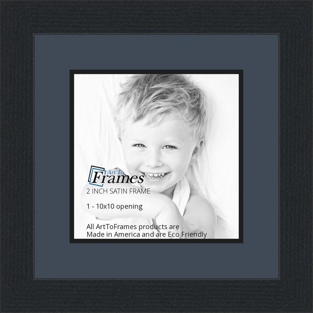 10x10 / 10 x 10 Picture Frame Satin Black .. 2'' Wide with a 2'' Double mat