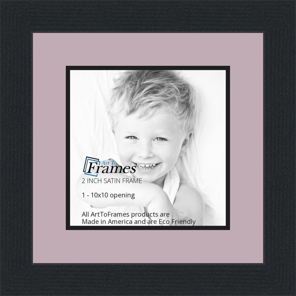 10x10 / 10 x 10 Picture Frame Satin Black .. 2'' Wide with a 2'' Double mat
