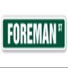 Foreman Street Sign Manager boss Factory Construction Leader | Indoor/Outdoor | 18" Wide view 1