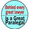 Behind every great lawyer - is a great paralegal MAGNET - Funny Humor Law view 1