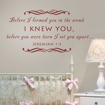 Baby Nursery Wall Decal - Before I Formed You in The Womb Christian Scripture Wall Decal (Custom, Large)