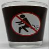 Funny Shot Glass"No Farting Symbol" view 1