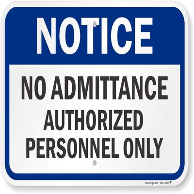 SmartSign "Notice - No Admittance, Authorized Personnel Only" Sign | 12" x 18" Aluminum