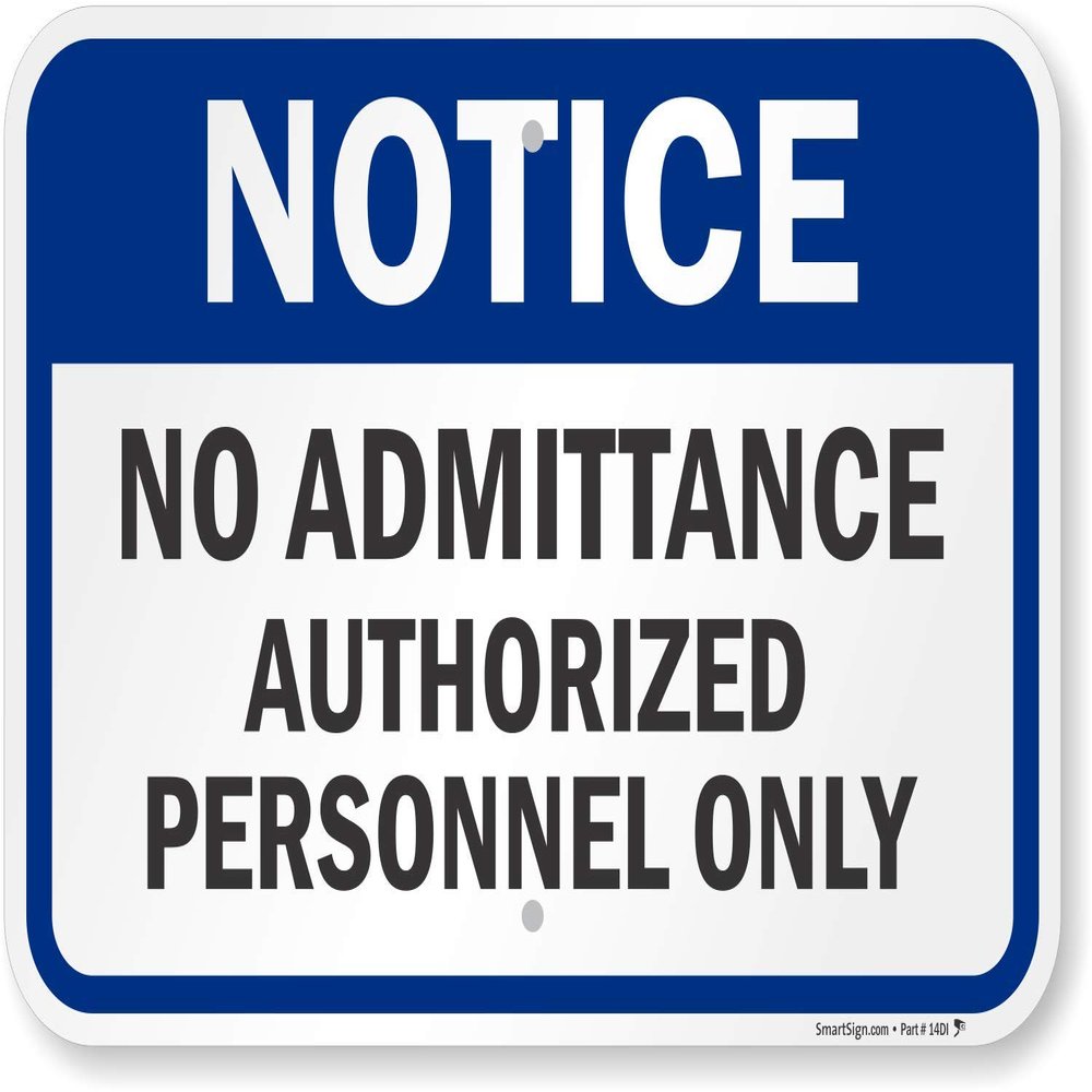SmartSign "Notice - No Admittance, Authorized Personnel Only" Sign | 12" x 18" Aluminum