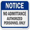 SmartSign "Notice - No Admittance, Authorized Personnel Only" Sign | 12" x 18" Aluminum view 1