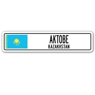 AKTOBE, Kazakhstan Street Sign Kazakhstani Flag City Country Road Wall Gift