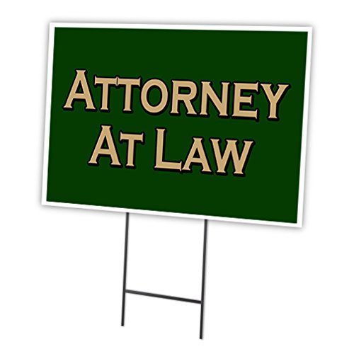 ATTORNEY AT LAW 18"x24" Yard Sign & Stake | Advertise Your Business | Stake Included Image On Front Only | Made in The USA