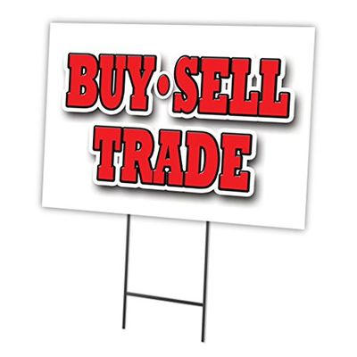 Buy Sell Trade 18"x24" Yard Sign & Stake | Advertise Your Business | Stake Included Image On Front Only | Made in The USA