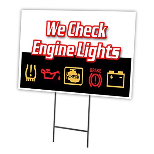 WE Check Engine Lights 18"x24" Yard Sign & Stake Outdoor Plastic Window