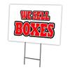 WE Sell Boxes 18"x24" Yard Sign & Stake Outdoor Plastic coroplast Window view 1