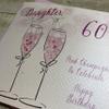 white cotton cards Daughter 60 Celebrate Happy, Handmade 60th Birthday Card (Pink Champagne) view 3