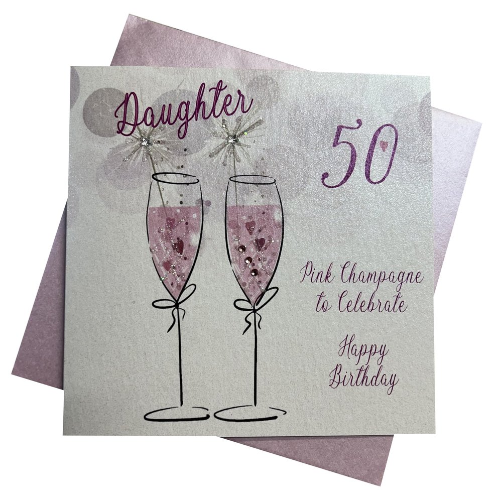 white cotton cards Daughter 50 Celebrate Happy, Handmade 50th Birthday Card (Pink Champagne)