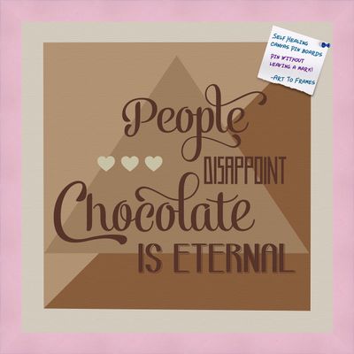 PinPix Decorative pin Cork Bulletin Board Made from Canvas, Chocolate is Eternal Abstract Poster Printed at 16x16 Inches and Framed in Baby Pink Stain on Beech (PinPix-905)