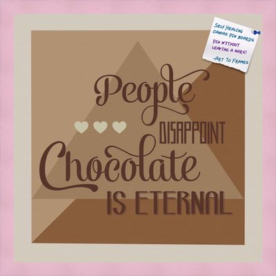 PinPix Decorative pin Cork Bulletin Board Made from Canvas, Chocolate is Eternal Abstract Poster Printed at 20x20 Inches and Framed in Baby Pink Stain on Beech (PinPix-905)