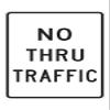 Municipal Supply & Sign Co No Thru Traffic - 12 x 18 Parking Lot Sign - Oralite High Intensity Prismatic Reflective Sheeting - A Real Sign - 10 Year Warranty. view 1