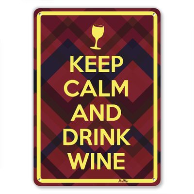 "Keep Calm And Drink Wine" 7"x10" Aluminum Sign