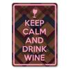 "Keep Calm And Drink Wine" 7"x10" Aluminum Sign view 1