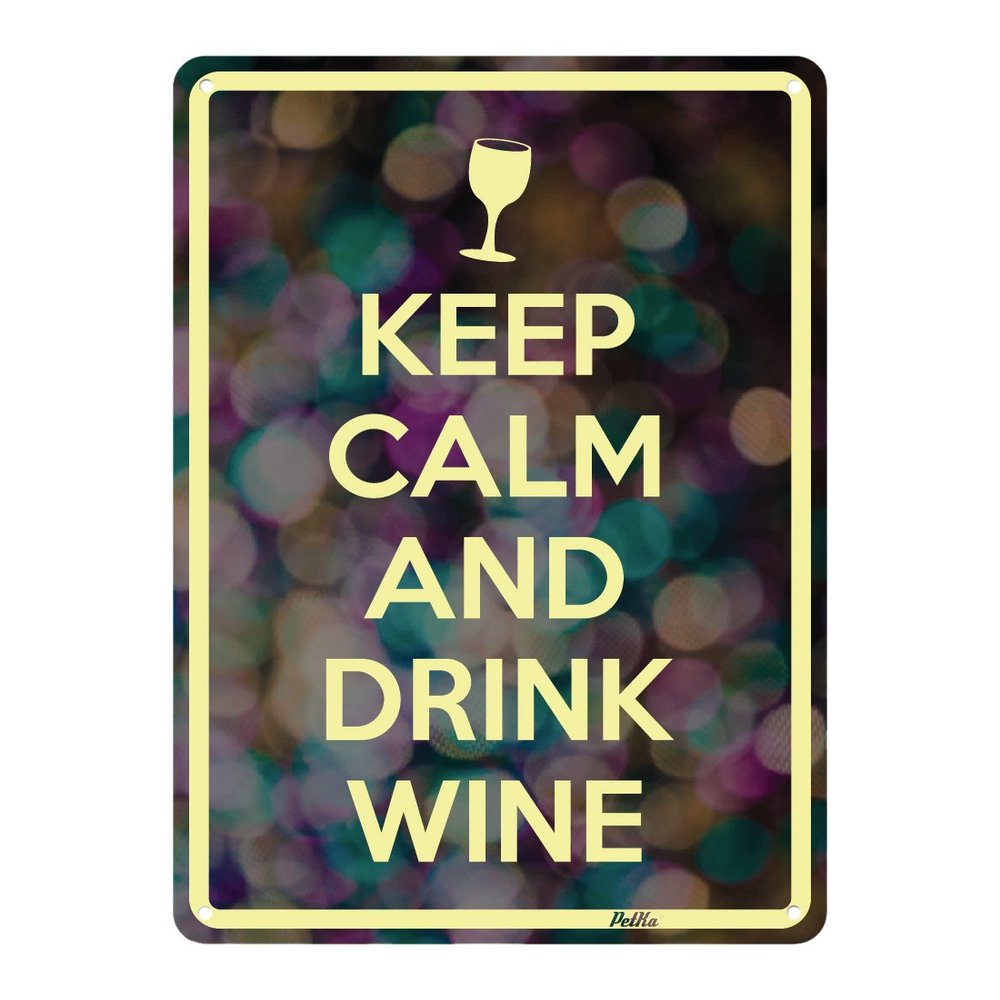 "Keep Calm And Drink Wine" 7"x10" Aluminum Sign