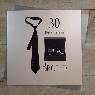 WHITE COTTON CARDS 30 Happy Brother, Hand Finished Large 30th Birthday Card (Code XSBC30-B, Tie & Cufflinks)