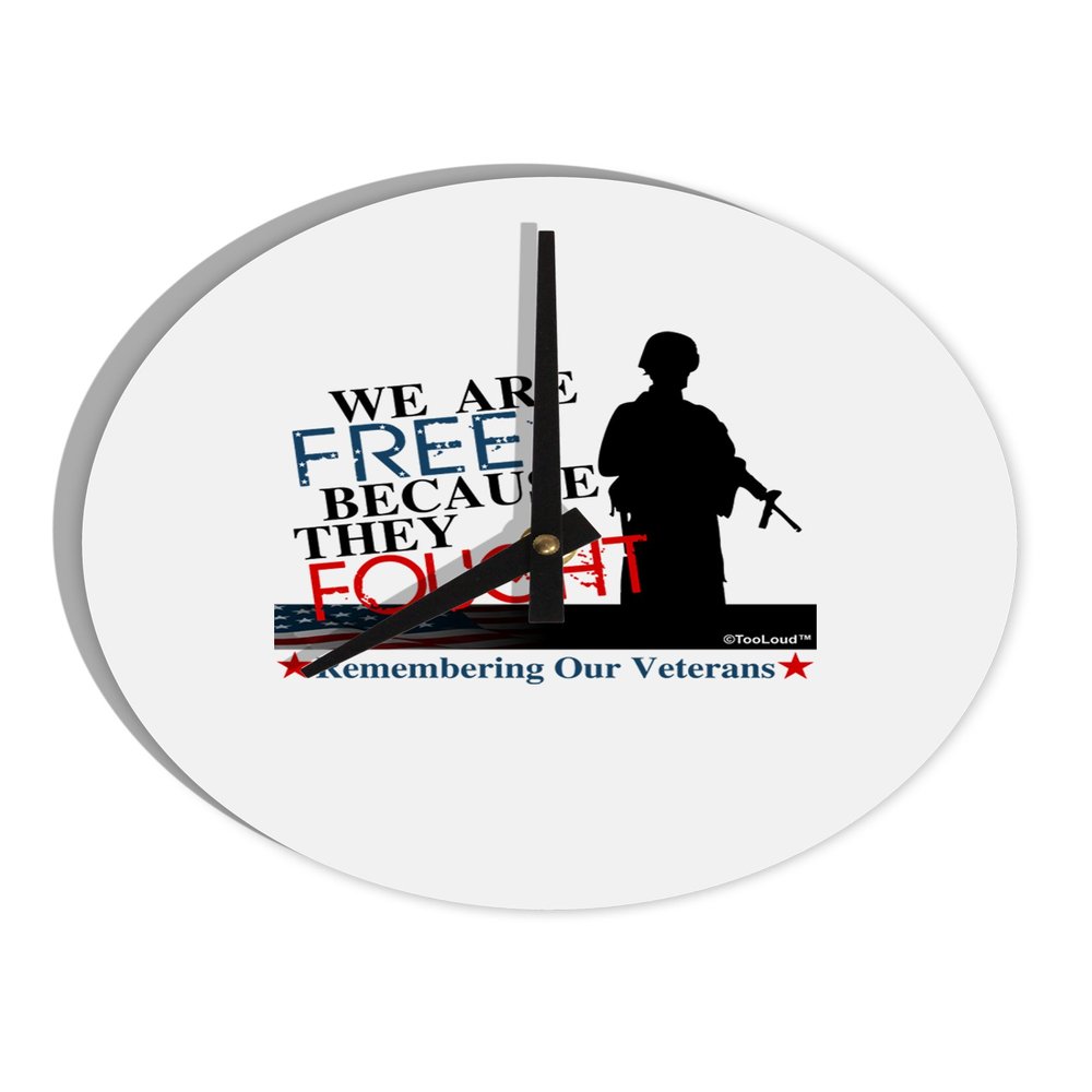 TOOLOUD Because They Fought - Veterans 8" Round Wall Clock