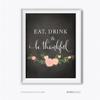 Andaz Press Chalkboard Floral Thanksgiving Fall Autumn Party Collection, Eat Drink and Be Thankful Party Sign, 8.5 x 11-inch, 1-Pack view 1