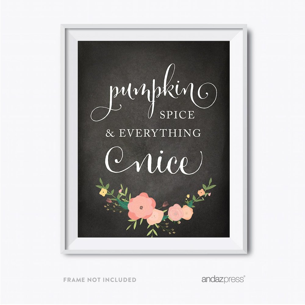Andaz Press Chalkboard Floral Thanksgiving Fall Autumn Party Collection, Pumpkin Spice and Everything Nice Party Sign, 8.5 x 11-inch, 1-Pack