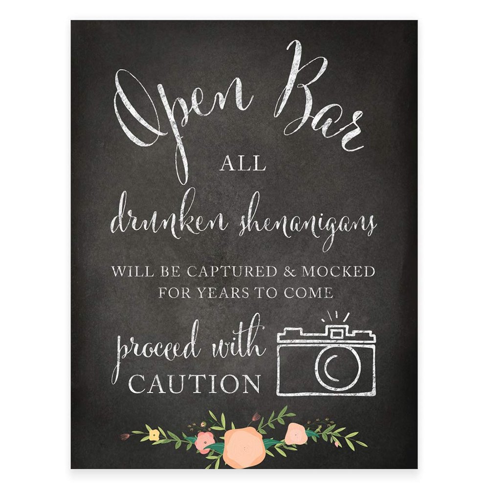 Andaz Press Wedding Party Signs, Chalkboard Pink Coral Floral Roses Print, 8.5x11-inch, Open Bar All Drunken Shenanigans Will be Captured and Mocked For Years to Come Proceed with Caution Sign, 1-Pack