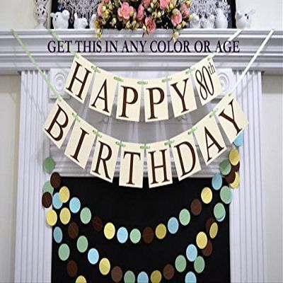 Happy 80th Birthday banner, gender neutral Happy Birthday banner, 50th 60th 70th 80th 90th 100th Birthday banner, Ivory birthday decorations