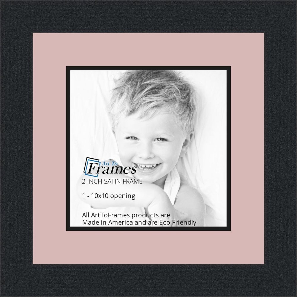 10x10 / 10 x 10 Picture Frame Satin Black .. 2'' Wide with a 2'' Double mat