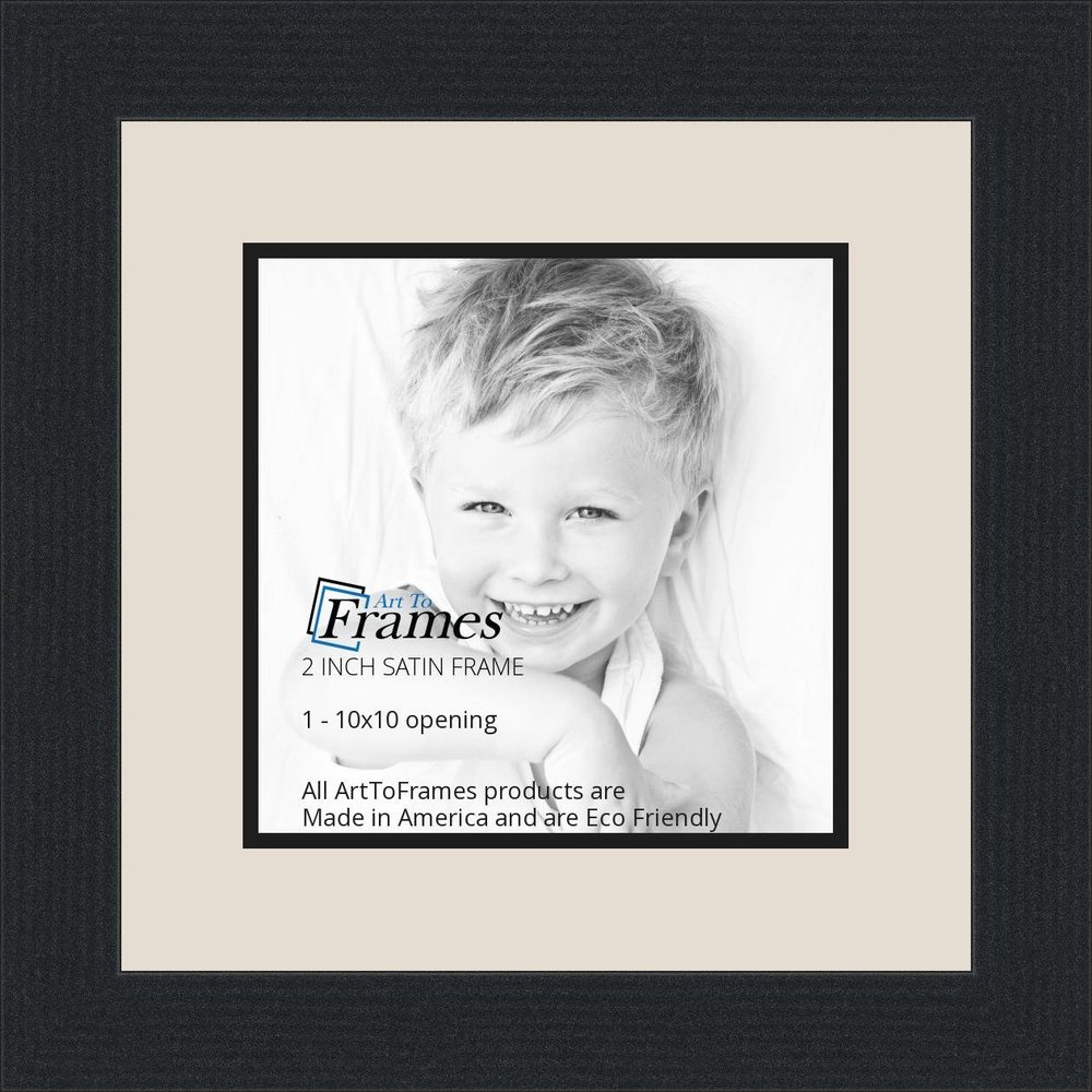 10x10 / 10 x 10 Picture Frame Satin Black .. 2'' Wide with a 2'' Double mat
