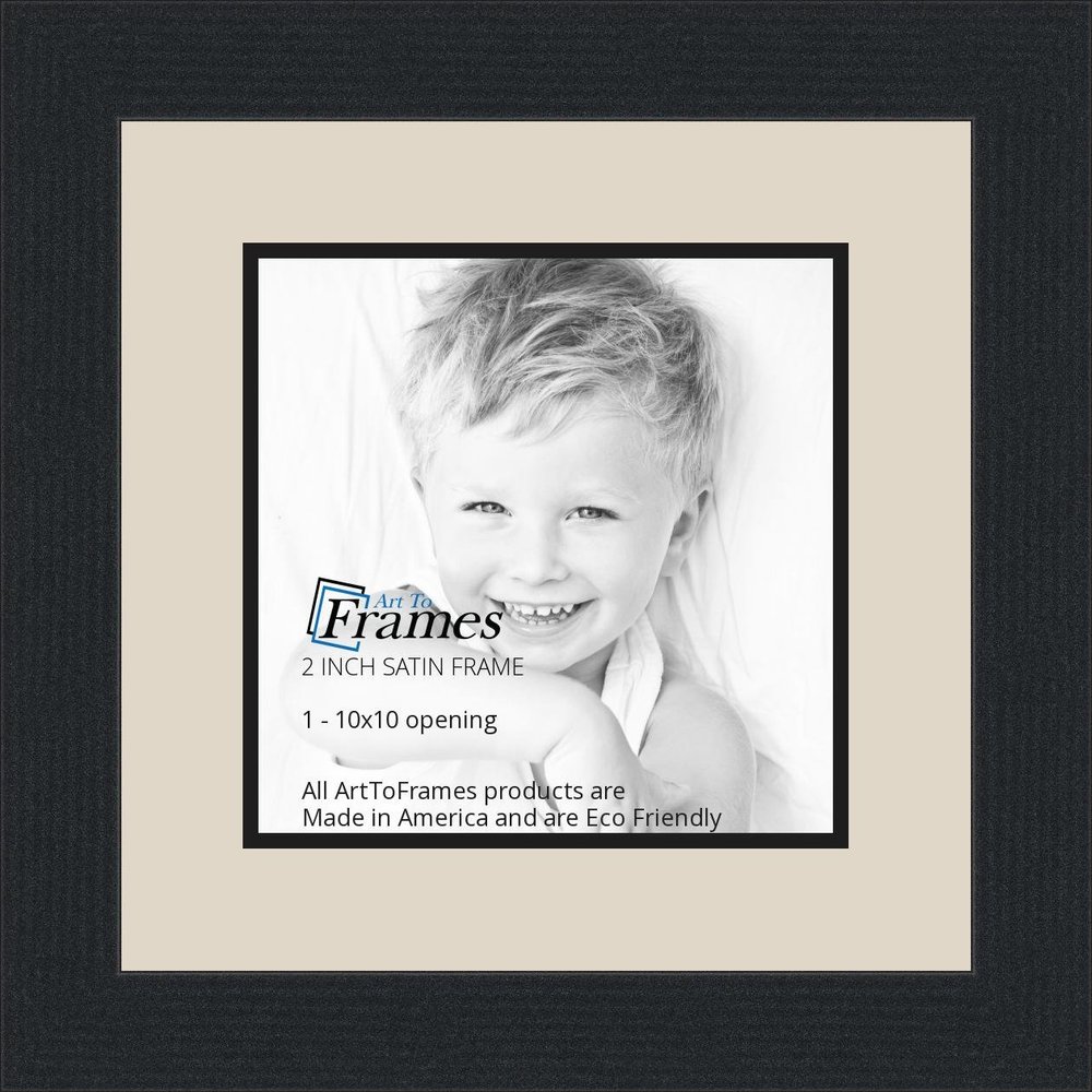 10x10 / 10 x 10 Picture Frame Satin Black .. 2'' Wide with a 2'' Double mat