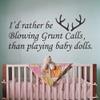 MairGwall GECKOO Nursery Decor-I'd Rather Be Belowing Grunt Calls Than Playing Baby Dolls-Deer Decal Antlers Vinyl Kids Wall Murals(Black, X-Large) view 1