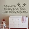 MairGwall GECKOO Nursery Decor-I'd Rather Be Belowing Grunt Calls Than Playing Baby Dolls-Deer Decal Antlers Vinyl Kids Wall Murals(Black, X-Large) view 2