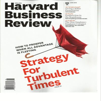 HARVARD BUSINESS REVIEW, JUNE, 2013 (STRATEGY FOR TURBULENT TIMES)