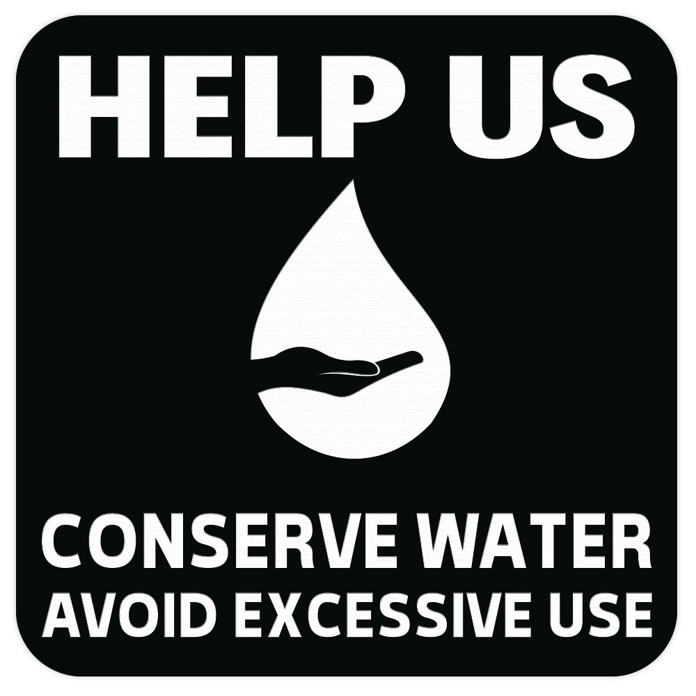 All Quality Help Us Conserve Water Wall Door Sign - Black (Medium)