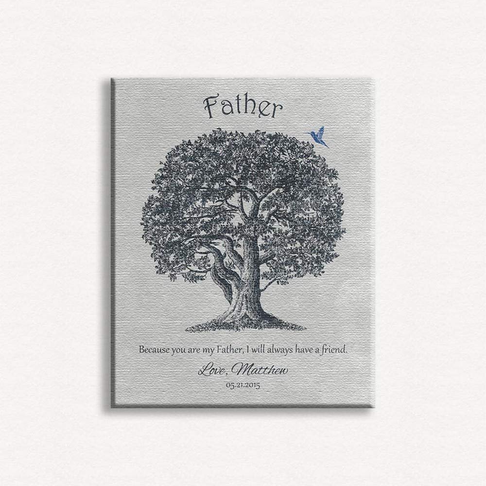 16X20 Custom Mounted Canvas Art Print Personalized Gift For Father Oak Tree Hummingbird Because You Are My Father I Will Always Have A Friend Fathers Day Gift Custom Wedding Art