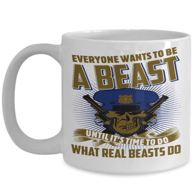 BeeTeeStore Police Officer Mug 15oz Ceramic Tea Cup Law Enforcement Gift for Men Anniversary Birthday Present Real Beast