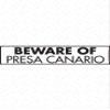 Beware of Presa Canario Sign - Warning Presa Canario Sign (12" x 3") - Heavy Duty Exterior Rust Free .040 Thick Aluminum Dog Sign with Weatherproof and UV Protection - Caution Presa Canario On Guard Yard Sign - 12" x 3" view 1