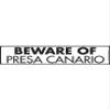 Beware of Presa Canario Sign - Warning Presa Canario Sign (12" x 3") - Heavy Duty Exterior Rust Free .040 Thick Aluminum Dog Sign with Weatherproof and UV Protection - Caution Presa Canario On Guard Yard Sign - 12" x 3" view 2
