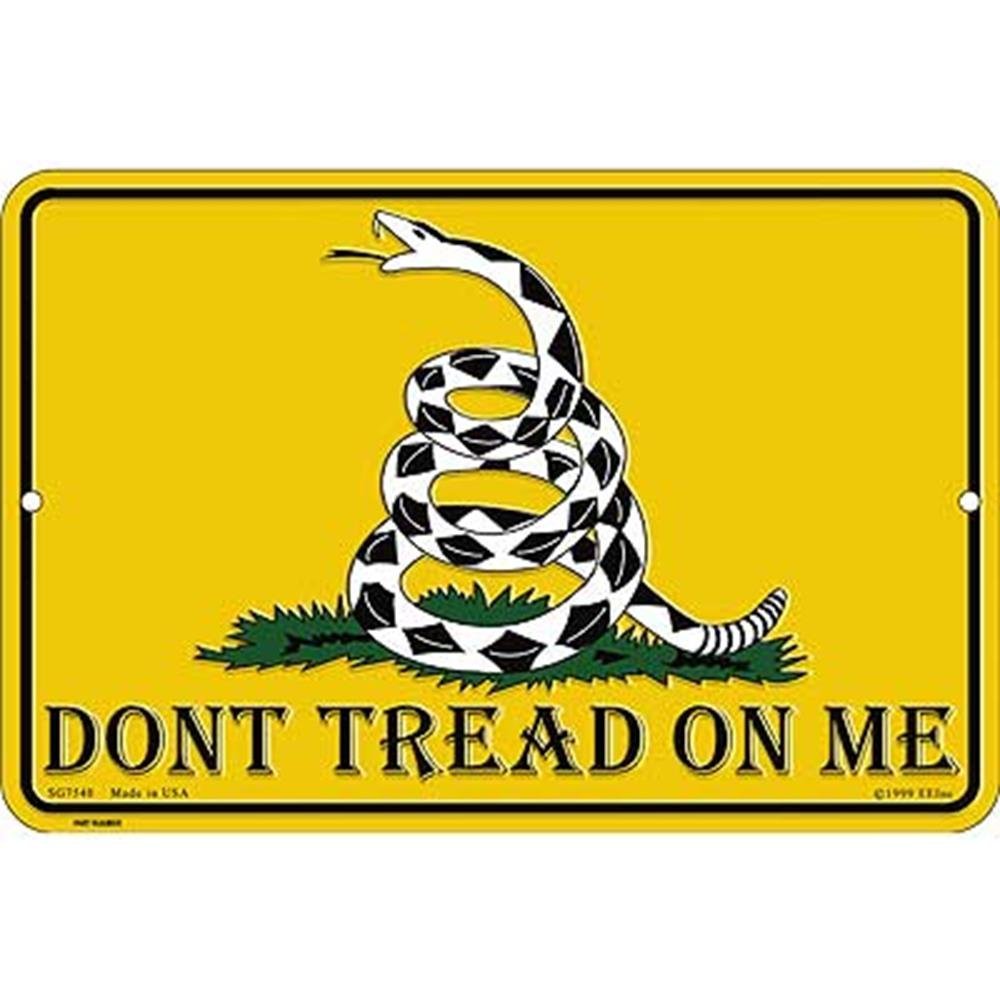 EagleEmblems SG7540 Sign-Dont Tread ON ME (8x12'')