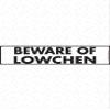Beware of Lowchen Sign - Warning Lowchen Sign (12" x 3") - Heavy Duty Exterior Rust Free .040 Thick Aluminum Dog Sign with Weatherproof and UV Protection - Caution Lowchen On Guard Yard Sign - 12" x 3" view 1