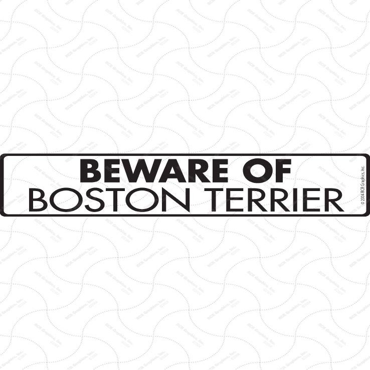 Beware of Boston Terrier Sign - Warning Boston Terrier Sign (12" x 3") - Exterior Rust Free Aluminum Dog Sign with Weatherproof and UV Protection - Caution Boston Terrier On Guard Yard Sign - 12" x 3"