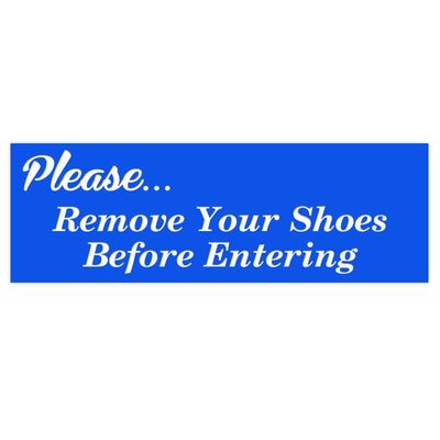 All Quality Please (Cursive) Remove Shoes Before Entering Sign - Blue (Medium)
