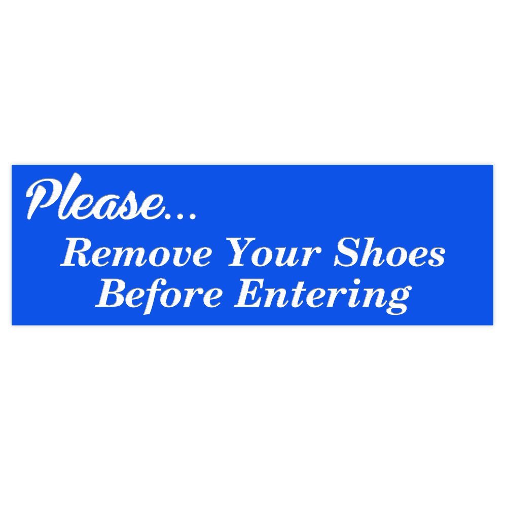 All Quality Please (Cursive) Remove Shoes Before Entering Sign - Blue (Medium)